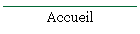 Accueil